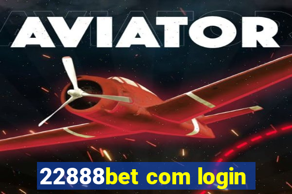 22888bet com login